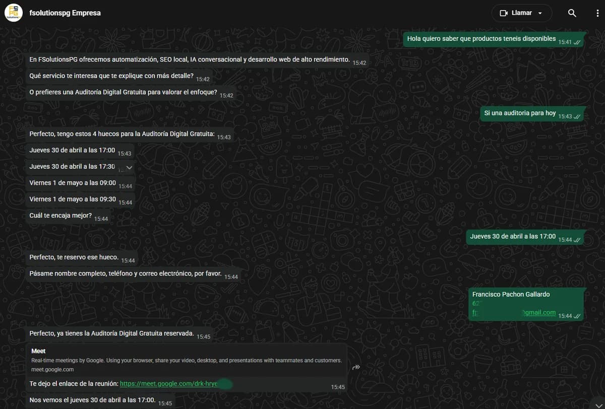 Conversación de WhatsApp con el agente de FSolutionsPG: pregunta por los servicios, el agente ofrece cuatro huecos para la auditoría gratuita, reserva el del jueves a las 17:00 y envía el enlace de Google Meet.